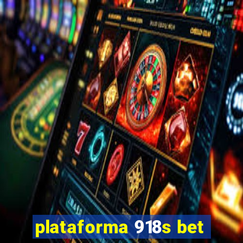 plataforma 918s bet